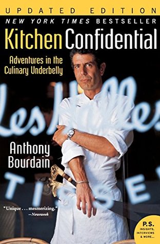 Anthony Bourdain: Kitchen Confidential (2012, Ecco Press)