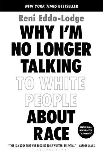 Reni Eddo-Lodge: Why I’m No Longer Talking to White People About Race