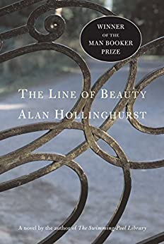 Alan Hollinghurst: The Line of Beauty (2004, Picador, Bloomsbury Publishing plc)