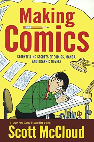 Scott McCloud: Making Comics (Hardcover, 2006, Turtleback Books)