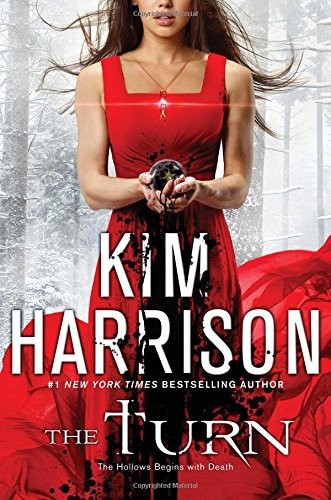 Kim Harrison: The Turn: The Hollows Begins with Death (2017, Gallery Books)