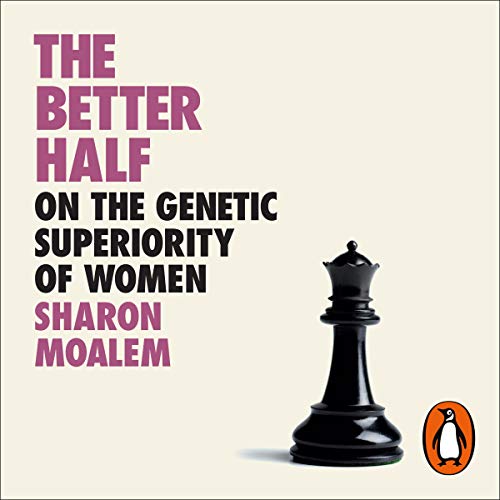 Sharon Moalem: The Better Half (Hardcover, 2020, Farrar, Straus and Giroux)