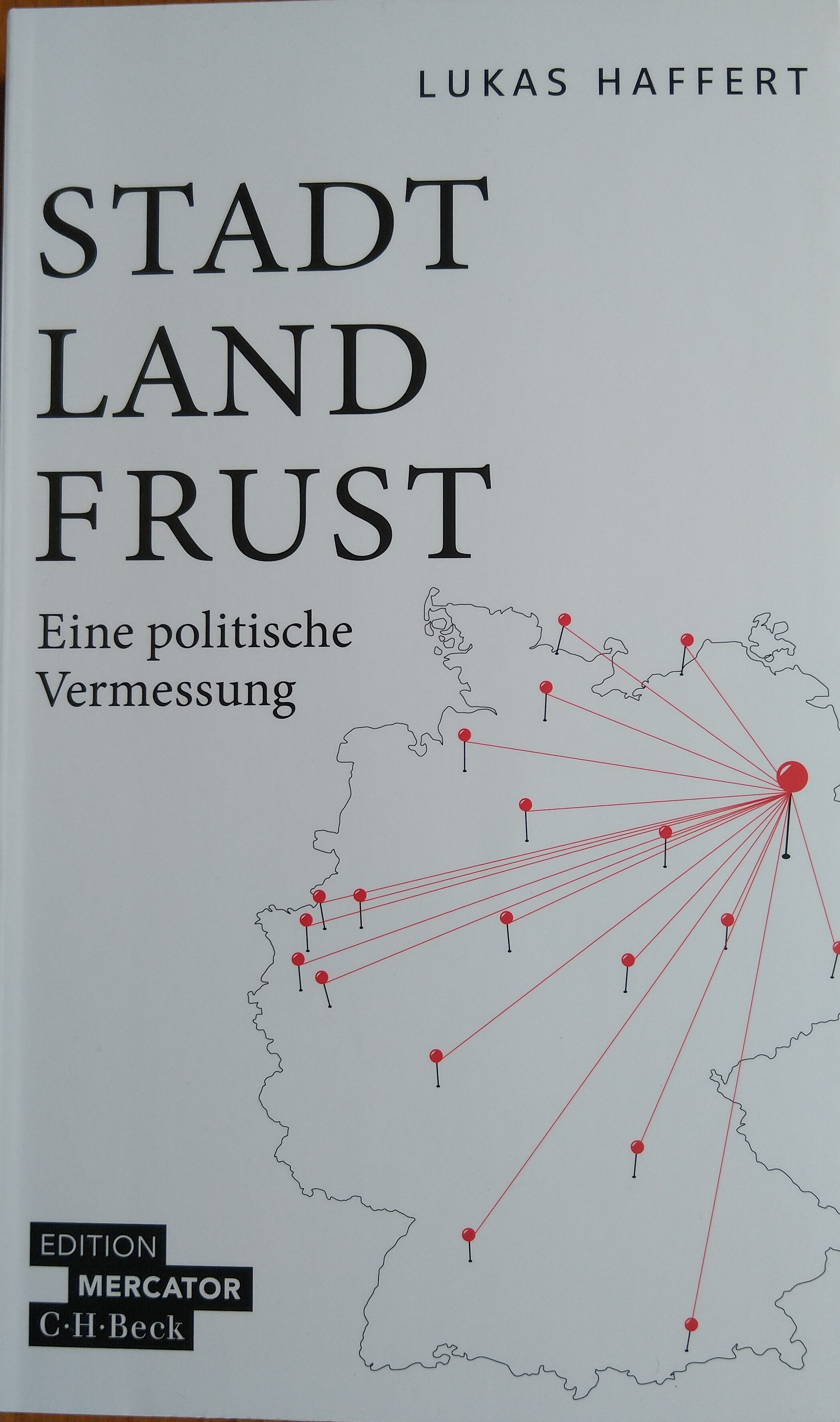 Lukas Haffert: Stadt, Land, Frust (Paperback, 2022, Beck C. H.)