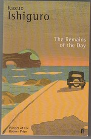 Kazuo Ishiguro: Remains of the Day (1996, Faber and Faber)