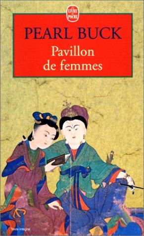Pearl S. Buck: Pavillon de Femmes (Paperback, French language, 1962, Stock)