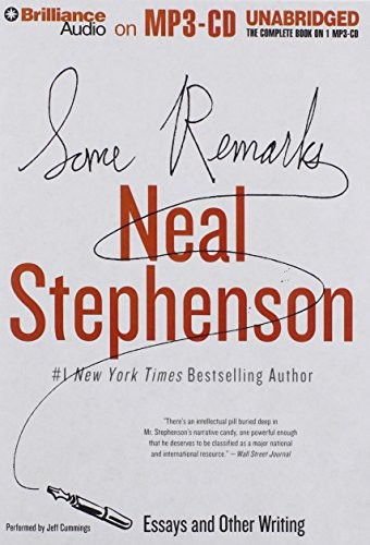 Neal Stephenson: Some Remarks (AudiobookFormat, 2012, Brilliance Audio)