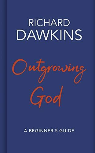 Outgrowing God: A Beginner’s Guide (2019)