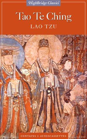 Laozi, John Rowe, D. C. Lau, Carol Boyd: Tao Te Ching (Highbridge Classics) (AudiobookFormat, 1999, Highbridge Audio)