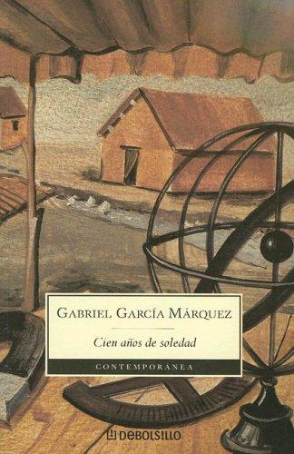 Gabriel García Márquez: Cien Anos De Soledad / 100 Years of Solitude (Contemporanea) (Paperback, Spanish language, 2003, Debolsillo)