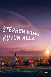 Stephen King: Kuvun alla (Finnish language, 2011, Tammi)