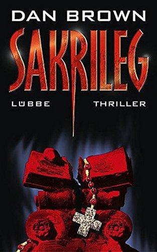 Dan Brown: Sakrileg. Thriller. (German language, 2004)