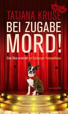 Tatjana Kruse: Bei Zugabe Mord! (Paperback, Deutsch language, 2015, Haymon Verlag)