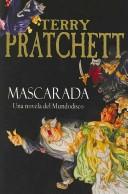 Pu lai qi (Pratchett, Terry): Mascarada/ Maskerade (Paperback, Spanish language, 2006, Plaza & Janes Editories Sa)