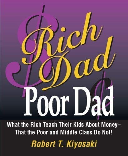 Robert T Kiyosaki: Rich Dad Poor Dad (2009, First Borders Edition 2009)