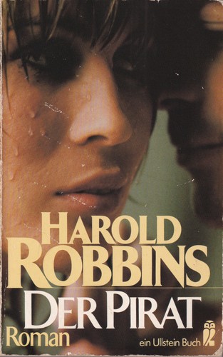 Harold Robbins: Der Pirat (Paperback, Deutsch language, 1983, Ullstein)