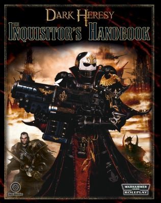 Owen Barnes: Dark Heresy Inquisitors Handbook (2008, Fantasy Flight Games)