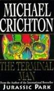 Michael Crichton: The Terminal Man (1996, Arrow Books Ltd)