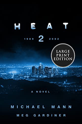Meg Gardiner, Michael Mann: Heat 2 (Paperback, 2022, HarperLuxe)