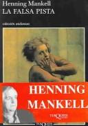 Henning Mankell: LA Falsa Pista / Sidetracked (Paperback, Spanish language, 2001, TusQuets)