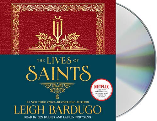Leigh Bardugo, Daniel J. Zollinger, Lauren Fortgang, Ben Barnes: The Lives of Saints (AudiobookFormat, 2020, Macmillan Young Listeners)