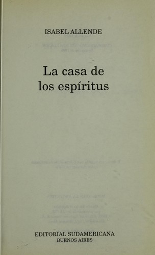 Isabel Allende: La casa de los espíritus (Spanish language, 1996, Sudamericana)