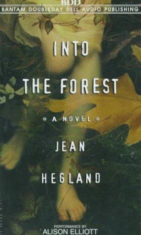 Jean Hegland: Into the Forest (1997, Random House Audio)
