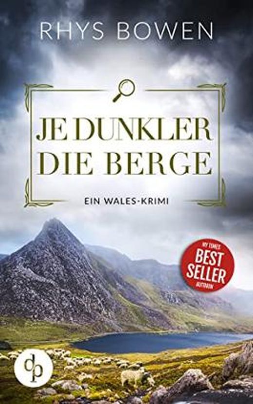 Rhys Bowen: Je dunkler die Berge (EBook, Deutsch language, dp DIGITAL PUBLISHERS)