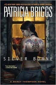 Patricia Briggs: Silver Borne (2010, Ace Books)