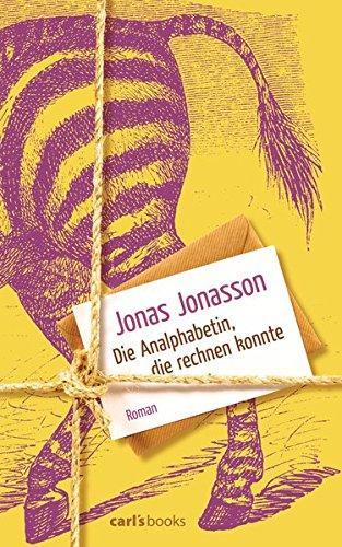 Jonas Jonasson: Die Analphabetin, die rechnen konnte (German language)