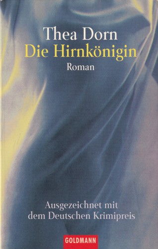 Thea Dorn: Die Hirnkönigin (German language, 2001, Goldmann)