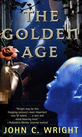 The Golden Age (2003, Tor Science Fiction)