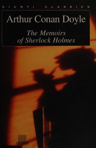 Arthur Conan Doyle: The Memoirs of Sherlock Holmes (Paperback, 2001, Giunti)
