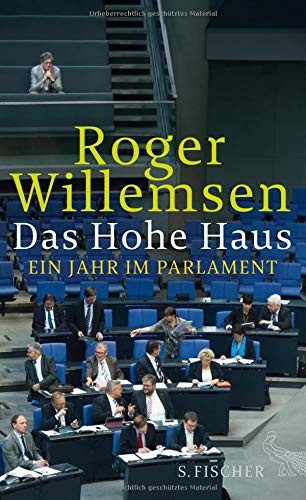 Roger Willemsen: Das Hohe Haus (Hardcover, 2014, FISCHER, S.)