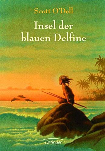 Scott O'Dell: Insel der blauen Delfine (Hardcover, 2008, Oetinger Friedrich GmbH)