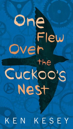Ken Kesey: One Flew Over the Cuckoo's Nest (2016, Berkley)