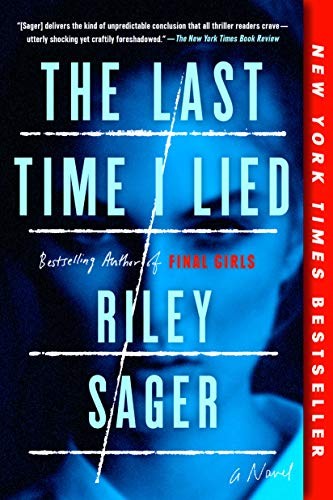 Riley Sager: The Last Time I Lied (Paperback, Dutton)