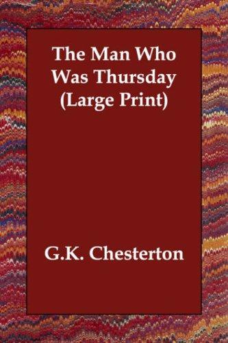 G. K. Chesterton: The Man Who Was Thursday (Large Print) (2006, Echo Library)