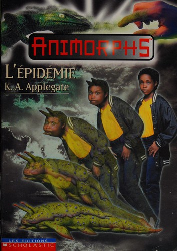 Katherine A. Applegate: L'épidémie (French language, 2001, Éditions Scholastic)