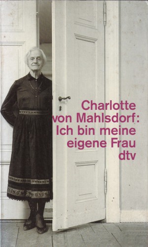 Charlotte von Mahlsdorf: Ich bin meine eigene Frau (1995, Deutscher Taschenbuch Verlag)