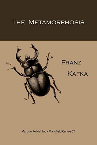 Franz Kafka: The Metamorphosis (Paperback, 2009, Martino Fine Books, Brand: Martino Fine Books)