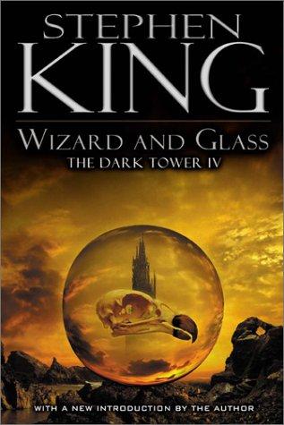 Stephen King: Wizard and glass (2003, Plume Book)