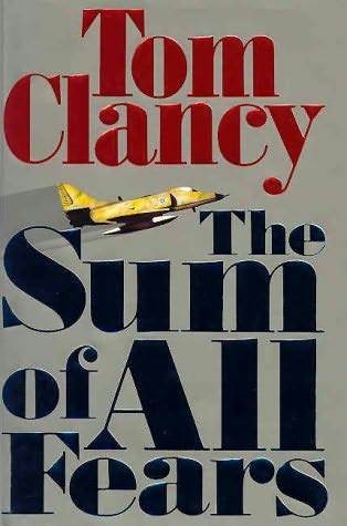 Tom Clancy: The Sum of all Fears (Hardcover, 1991, G. P. Putnam's Sons)