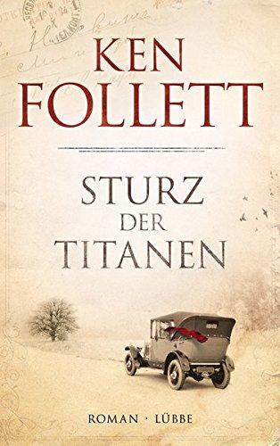 Ken Follett: Sturz der Titanen (German language, Bastei Lubbe)