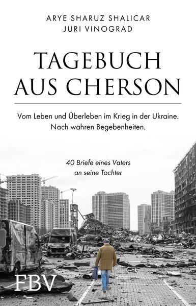 Arye Sharuz Shalicar: Tagebuch aus Cherson – Vom Leben und Überleben im Krieg in der Ukraine (German language, 2023)