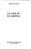 Isabel Allende: La casa de los espíritus (Paperback, Spanish language, 1985, Editorial Sudamericana)