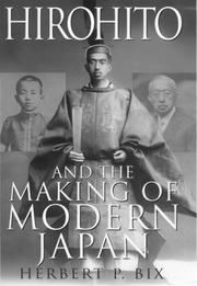 Hirohito and the Making of Modern Japan (2001, Gerald Duckworth & Co Ltd)