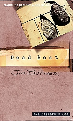 Jim Butcher: Dead Beat (The Dresden Files, Book 7) (2006, Orbit Books)