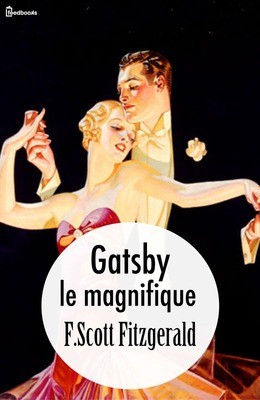 F. Scott Fitzgerald: Gatsby le magnifique (French language, 1925, feedbooks)