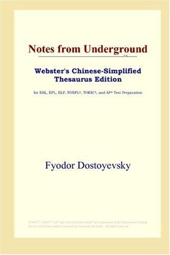 Fyodor Dostoevsky: Notes from Underground (Webster's Chinese-Simplified Thesaurus Edition) (Paperback, 2006, ICON Group International, Inc.)