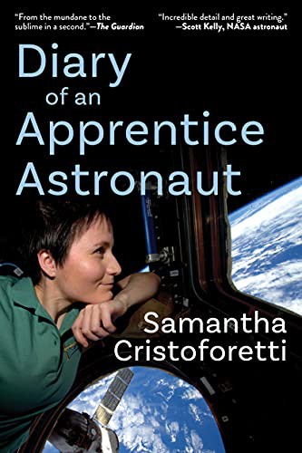 Samantha Cristoforetti: Diary of an Apprentice Astronaut (Paperback, 2021, The Experiment)